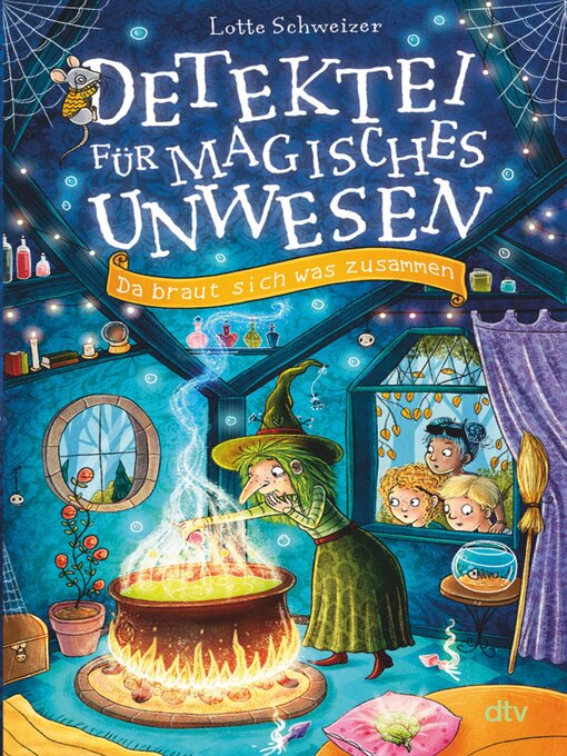 Title details for Detektei für magisches Unwesen – Da braut sich was zusammen by Lotte Schweizer - Wait list